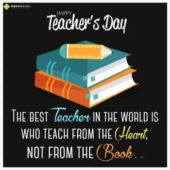 Teacher Day Wishes: The best teacher in 