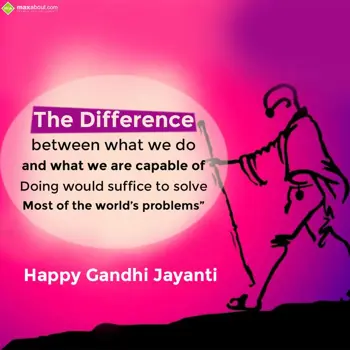 Gandhi Jayanti Wishes: The difference betwe