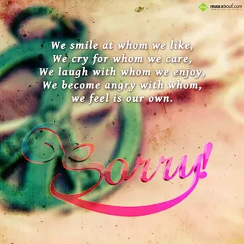 Sorry Wishes: We smile at whom we 