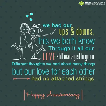 Anniversary Wishes: We had our ups & dow