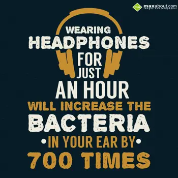 Human Body Facts Wishes: Wearing headphones f