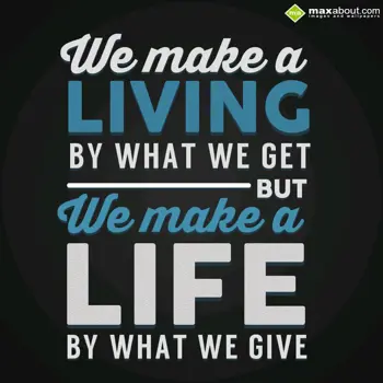 Life Wishes: We make a living by 