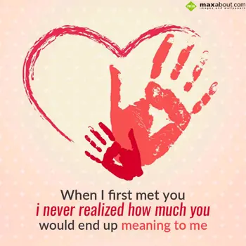 Love Wishes: When I first met you