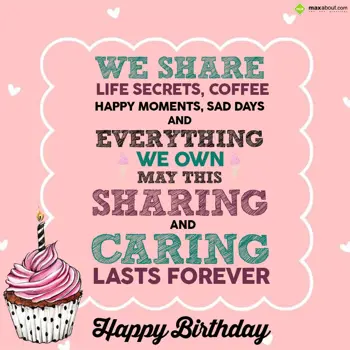 Birthday Wishes: We share life secret