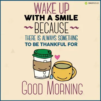 Good Morning Wishes: Wake up with a smile