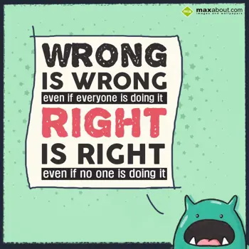 Evening Wishes: Wrong is wrong even 