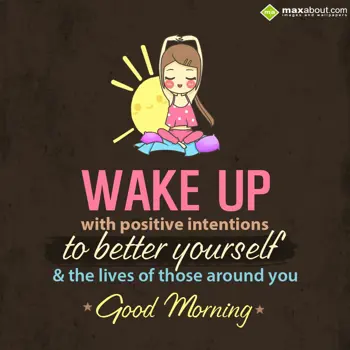 Good Morning Wishes: Wake up with positiv