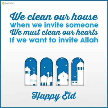 Eid Wishes: We clean our house w