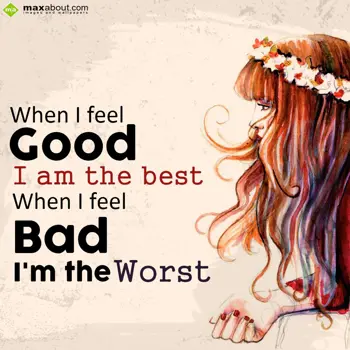 Quotes Wishes: When I feel good I a