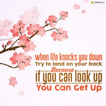 Encouragement Wishes: When life knocks you