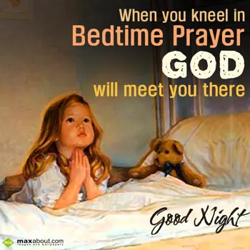 Good Night Wishes: When you kneel in be