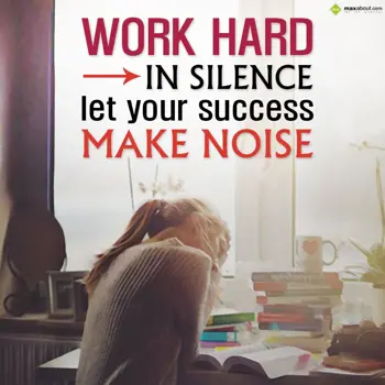 Quotes Wishes: Work hard in silence