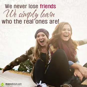 Friendship Wishes: We never lose friend