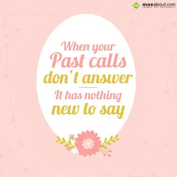 Advice Wishes: When your Past calls