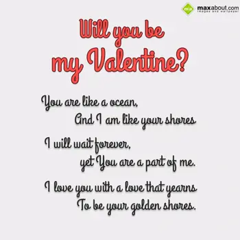 Valentine Poetry Wishes: Will you be my Valen