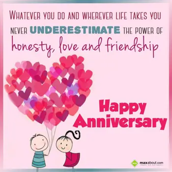 Anniversary Wishes Wishes: Whatever you do and 