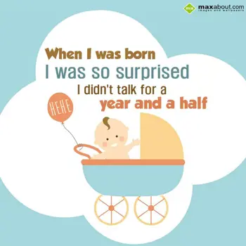 Attitude Wishes: When i was born i wa