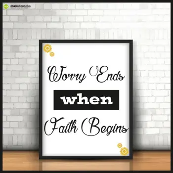 Life Wishes: Worry ends when fait