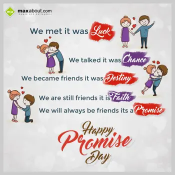 Promise Day Wishes: We met it was LUCK,
