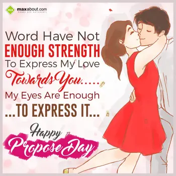 Propose Day Wishes: Word Have Not Enough