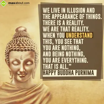 Buddha Purnima Wishes: We live in illusion 