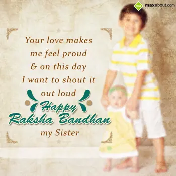 Rakhi Wishes: Your love makes me f