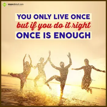 Life Wishes: You only live once, 