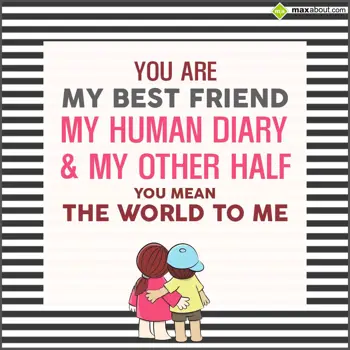 Best Friends Wishes: You are my best frie