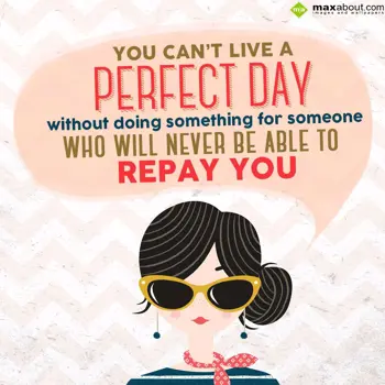 Nice Day Wishes: You can't live a per