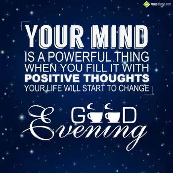 Evening Wishes: Your mind is a power