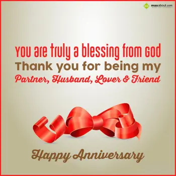 Anniversary Wishes: You are truly a bles