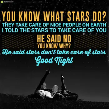 Good Night Wishes: You know what stars 