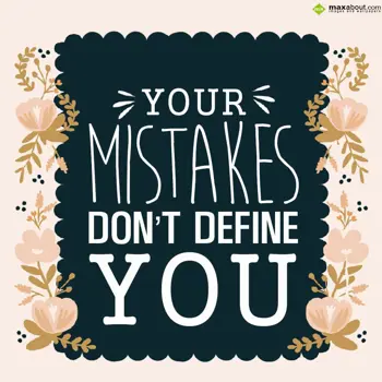 Quotes Wishes: Your mistakes don't 