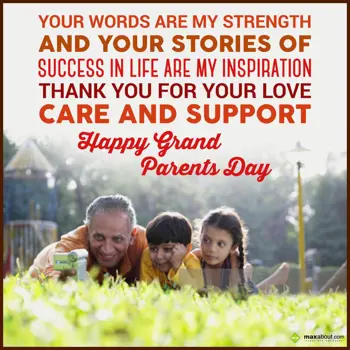 Grandparents Day Wishes: Your words are my st