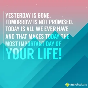 Life Wishes: Yesterday is gone,
