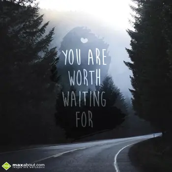 Love Wishes: You are worth waitin