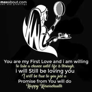 Karwa Chauth Wishes: You are my first lov