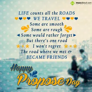 Propose Day Wishes: Life Counts All the 