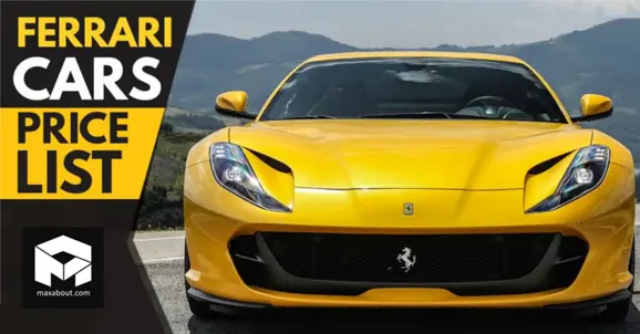 Latest Ferrari Supercars Price List