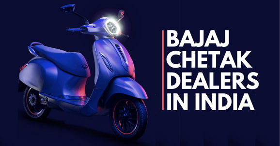 Bajaj Chetak Electric Scooter Dealers