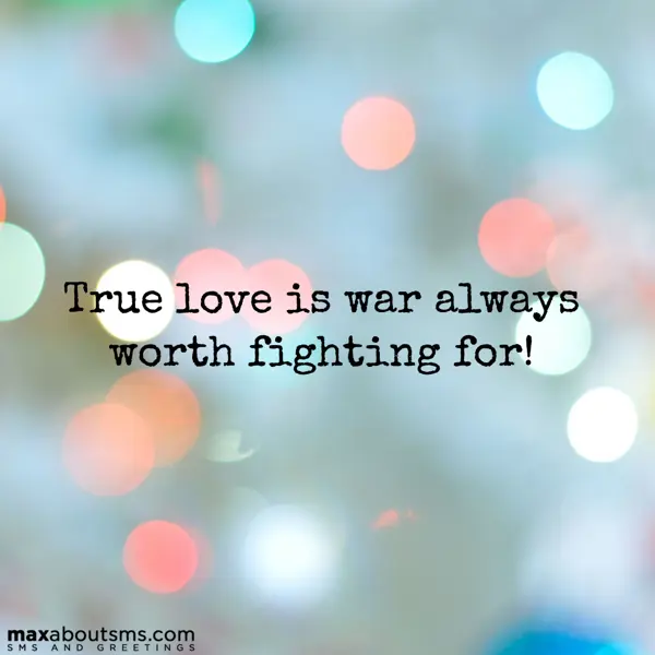 Love Greetings Wishes: True love is war alw