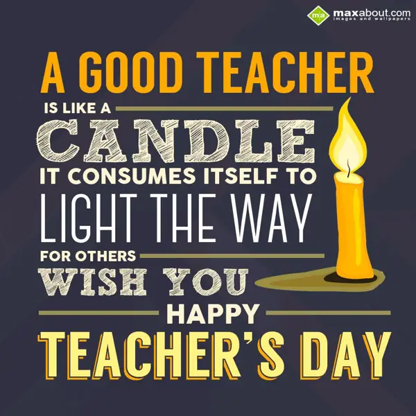 Teacher Day Greetings Wishes: A Good Teacher Is Li