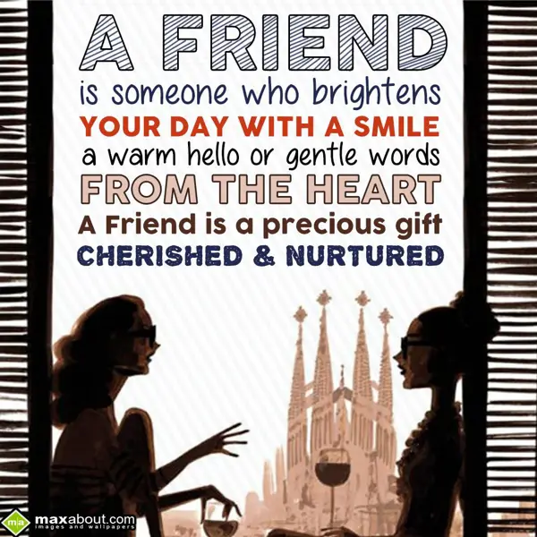 Friendship Greetings Wishes: A friend is someone 