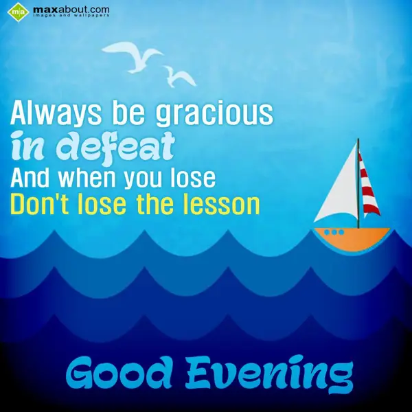 Evening Greetings Wishes: Always be gracious i