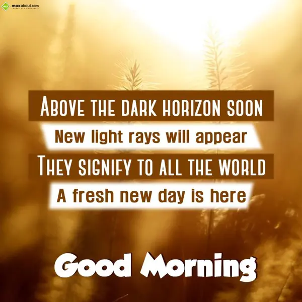 Good Morning Greetings Wishes: Above the dark horiz