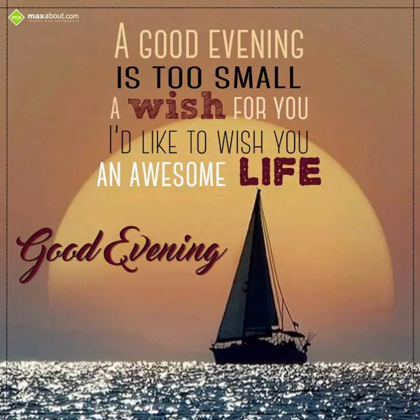 Good Evening Greetings Greetings Wishes: A good evening is to