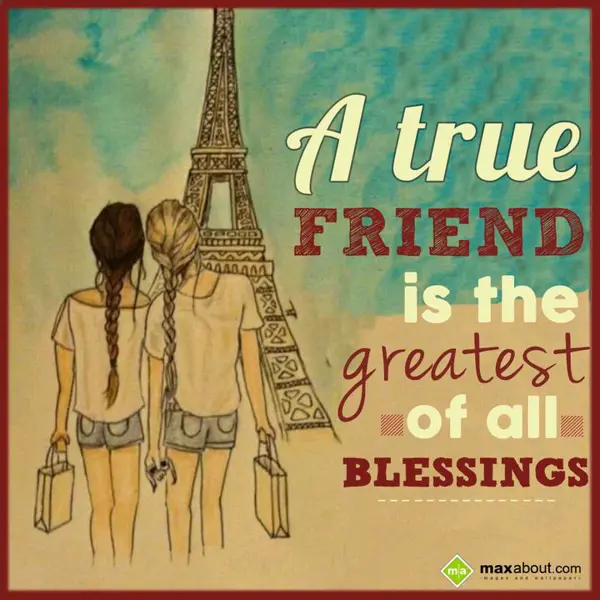 Best Friends Greetings Wishes: A true 
FRIEND
is 