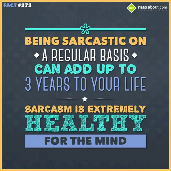 Human Body Facts Greetings Wishes: Being Sarcastic on a