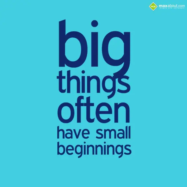 Motivational Greetings Wishes: Big things often
ha