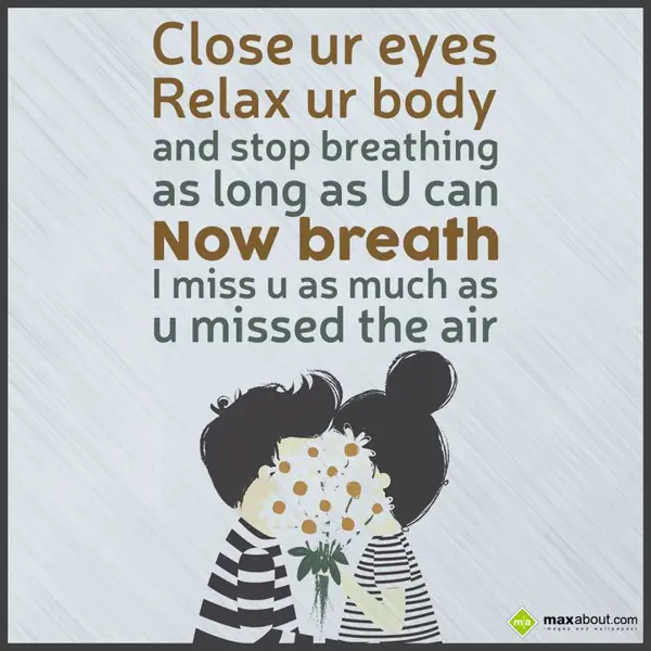 Funny Love Greetings Wishes: Close ur eyes relax 